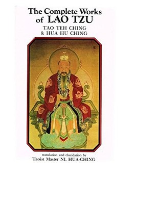 The Complete Works of Lao Tzu: Tao Teh Ching & Hau Hu Ching - ACCEPTABLE
