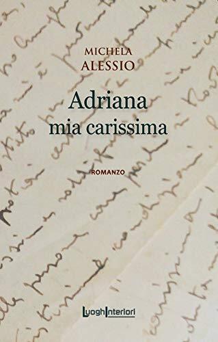 9788868642020 Adriana mia carissima - Michela Alessio