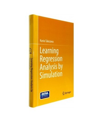 Learning Regression Analysis by Simulation, Kunio Takezawa