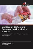 Vinay Kumar T (U. A.) | Un Libro Di Testo Sulla Farmacocinetica Clinica E Tdds