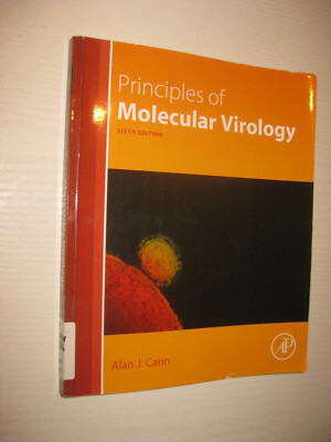 Principles of Molecular Virology - Alan J. Cann , 6th ed 2015