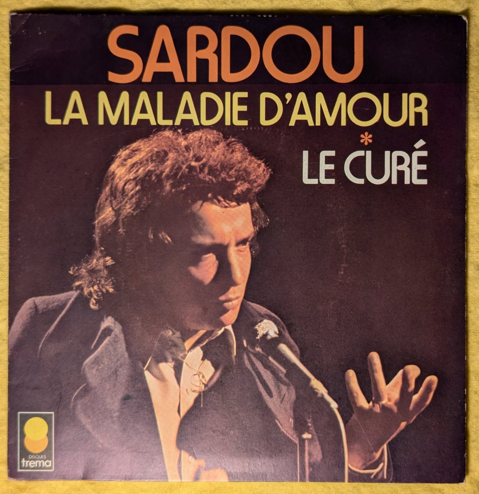 MICHEL SARDOU – LA MALADIE D’AMOUR / LE CURÉ 7" Vinyl 45 RPM