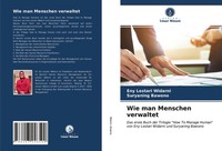 Eny Lestari Widarni (U. A.) | Wie Man Menschen Verwaltet | Taschenbuch | Deutsch