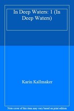 In Deep Waters: 1 (In Deep Waters),Karin Kallmaker