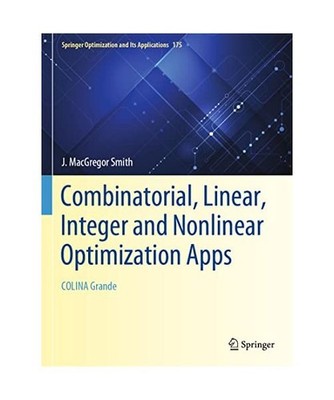 Combinatorial, Linear, Integer and Nonlinear Optimization Apps: COLINA Grande: C