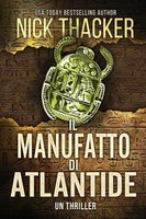 Nick Thacker | Il Manufatto Di Atlantide | Taschenbuch | Italienisch (2023)