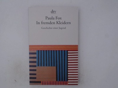 In fremden Kleidern: Geschichte einer Jugend Geschichte einer Jugend Fox 1502371