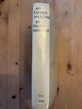My Father Marconi by Degna Marconi 1st Edition 1962