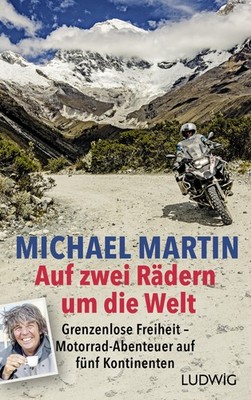 Michael Martin / Auf zwei Rädern um die Welt