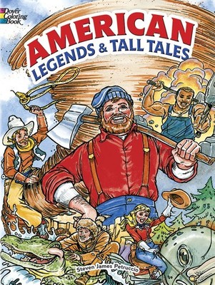 American Legends and Tall Tales Coloring Book (Dover Classic Stories Colorin...