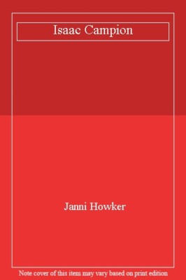 Isaac Campion By Janni HOWKER. 9780862032708