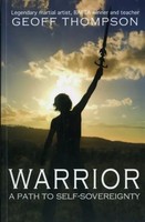 Geoff Thompson | Warrior | Taschenbuch | Englisch (2011) | Geoff Thompson Ltd