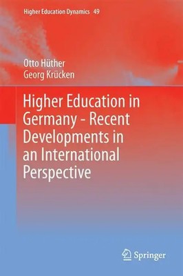 Higher Education in Germany Recent Developments in an International Perspective