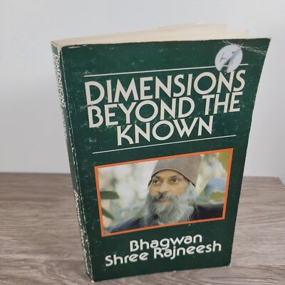 Dimensions Beyond the Known by Osho, Bhagwan Shree Rajneesh