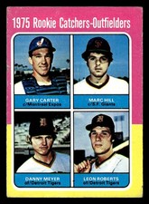 1975 Topps #620 Rookie Catchers-Outfielders Gary Carter/Hill/Meyer/Roberts
