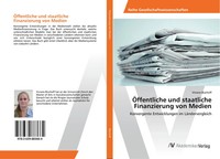 Viviane Bischoff | ÖFfentliche Und Staatliche Finanzierung Von Medien | Buch