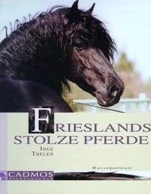 Frieslands stolze Pferde von Thelen, Inge | Buch | Zustand sehr gut - Bild 1 von 2