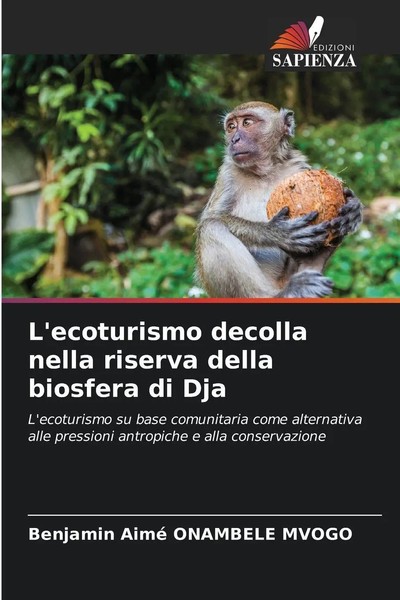 L'ecoturismo Decolla Nella Riserva Della Biosfera Di Dja Mvogo Taschenbuch 2025-image