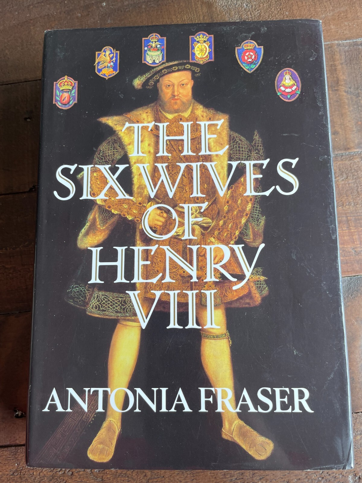 The Six Wives of Henry VIII HB Antonia Fraser