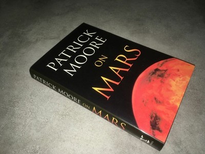 Patrick Moore ON MARS Cassell 1999 Very Goog - DC29A
