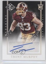2014 Limited Rookie Signatures Silver Spotlight 18/49 Trent Murphy #157 Auto 0f8