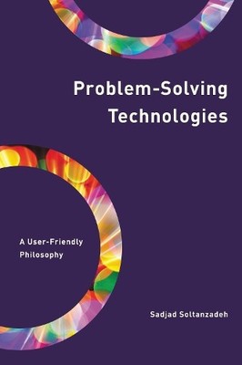 Problem-Solving Technologies by Sadjad Soltanzadeh - 9781538157879