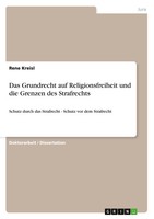 Rene Kreisl | Das Grundrecht Auf Religionsfreiheit Und Die Grenzen Des...