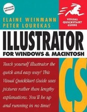 Illustrator CS for Windows  Macintosh by Elaine Weinmann; Peter Lourekas