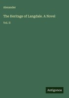 Alexander | The Heritage Of Langdale. A Novel | Buch | Englisch (2025) | Vol. Ii