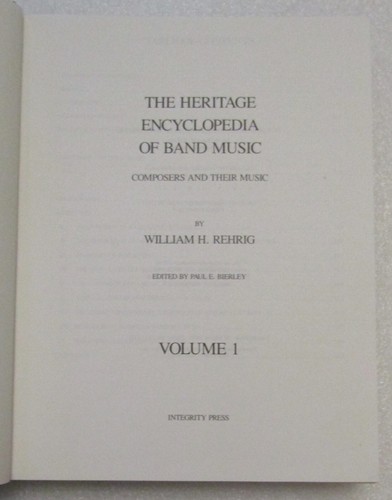The Heritage Encyclopedia of Band Music - William H. Rehrig - Volume 1 A-N - Bild 3 von 4