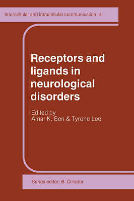 Receptors and Ligands in Neurological Disorders Sen Lee Hardback 9780521307208