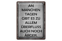 Blechschild Spruch 30X40 Cm An Manchen Tagen Gibt Es ÄRger Deko Schild