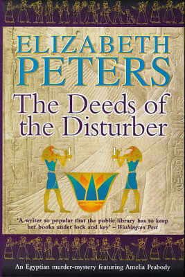 Peters, Elizabeth : Deeds of the Disturber (Amelia Peabody) Fast and FREE P & P