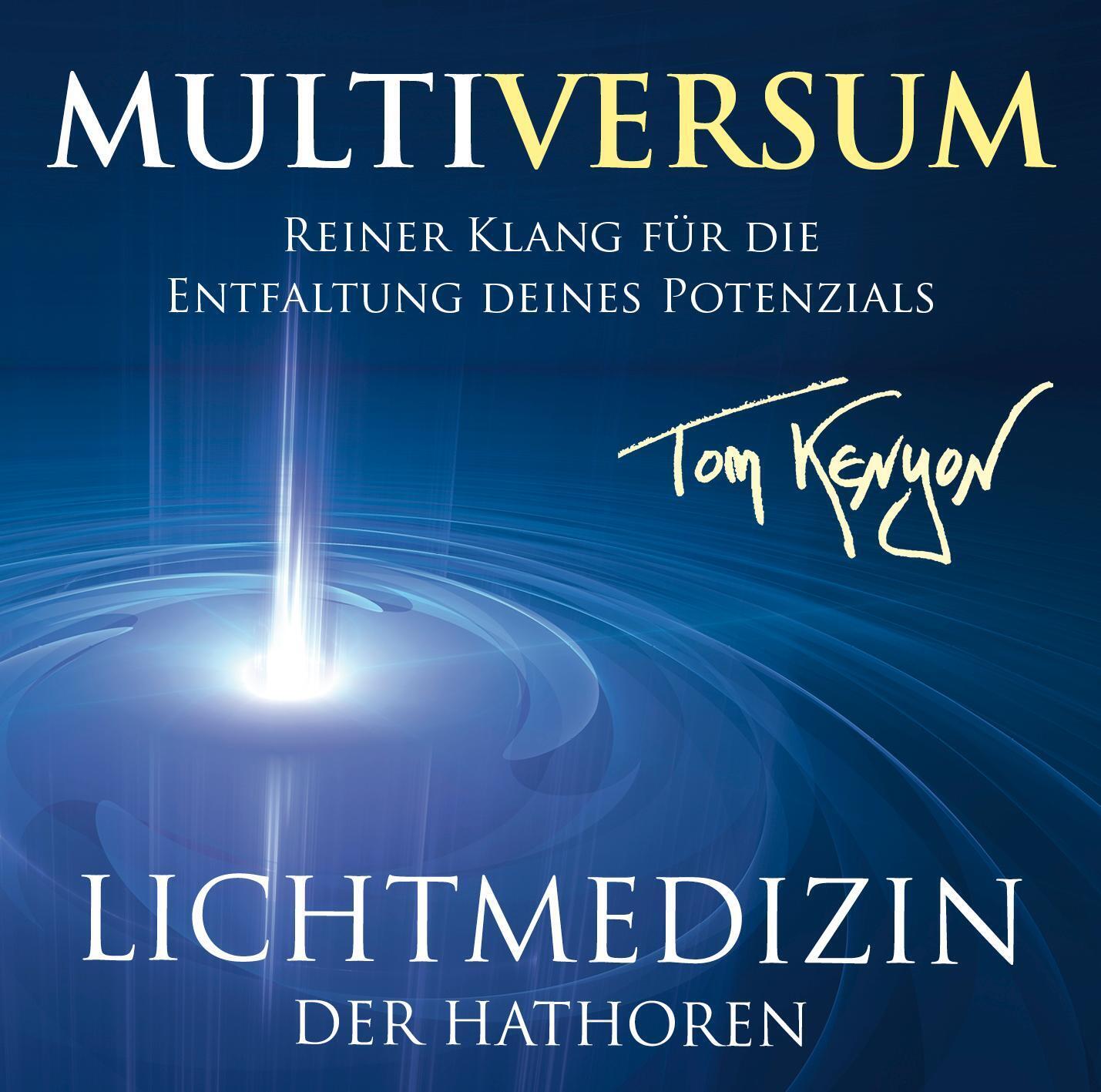 Tom Kenyon | Lichtmedizin Der Hathoren - Multiversum | Audio-cd |
