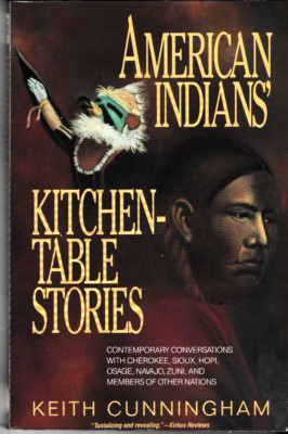 American Indians' Kitchen-Table Stories  (Cunningham 1992) 1st Edition