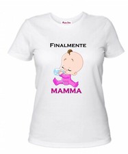 t-shirt donna bianca scritta finalmente mamma festa regalo compleanno bambina