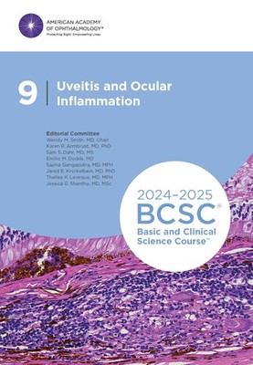2024-2025 Basic and Clinical Science Course, Section 09: Uveitis and Ocular ...