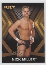 2017 Topps WWE NXT Roster Bronze Nick Miller #18 0y59