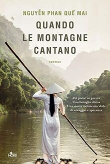 Quando le montagne cantano von Nguyen Phan Que Mai | Buch | Zustand sehr gut