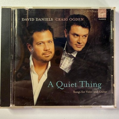 David Daniels & Craig Ogden - A Quiet Thing CD 2006 Classical Virgin