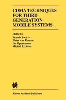 Cdma Techniques For Third Generation Mobile Systems | Francis Swarts (U. A.)