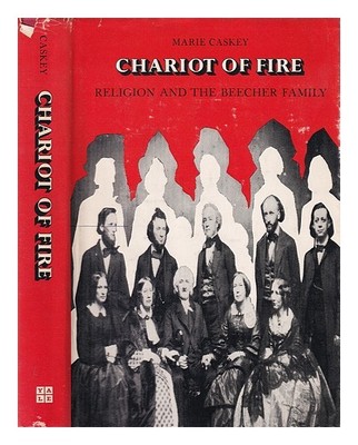 CASKEY, MARIE (1945-) Feuerwagen: Religion und Familie Beecher / Marie