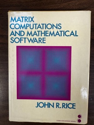 MATRIX COMPUTATIONS AND MATHEMATICAL SOFTWARE (MCGRAW-HILL By John Rischard Rice
