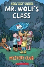 Mystery Club (Mr. Wolf's Class #2) - Paperback By Steinke, Aron Nels - GOOD