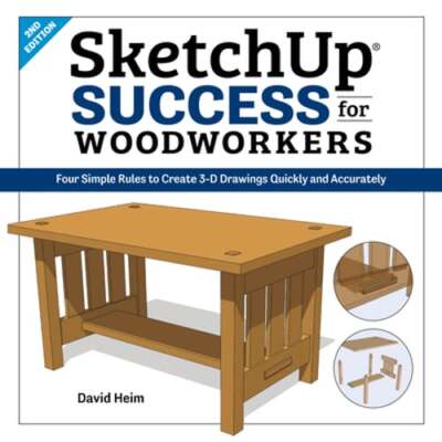 Sketchup Success for Woodworkers: Four Simple Rules to Create 3D Drawings: Used
