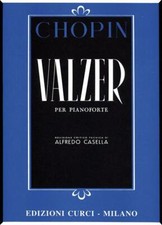CHOPIN - VALZER - VOLUME COMPLETO - ED. CURCI - PIANOFORTE