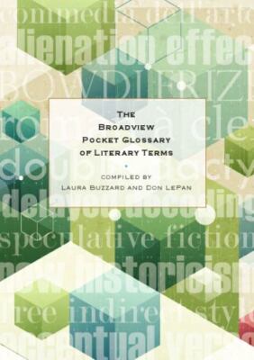 The Broadview Pocket Glossary of Literary Terms by Broadview Press