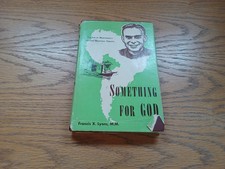 Something For God By Francis Lyons 1960 Dust Jacket