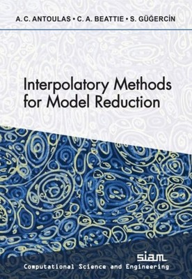 Interpolatory Methods for Model Reduction by Athanasios C. Antoulas PAPERBACK