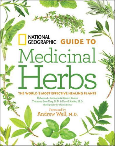 Tieraona Low Dog National Geographic Guide to Medicinal Herbs (Copertina rigida)